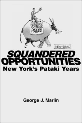 Squandered Opportunities – New York`s Pataki Years