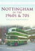 Nottingham in the 1960s and 70s