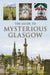 The Guide to Mysterious Glasgow