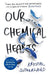 Our Chemical Hearts
