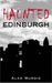 Haunted Edinburgh