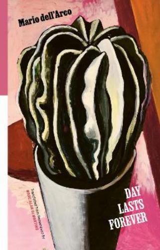 Day Lasts Forever: Selected Poems