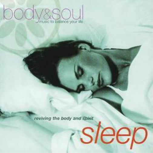 Body and Soul - Sleep: Reviving the Body and Spirit