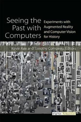 Seeing the Past with Computers