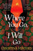 Where You Go, I Will Go