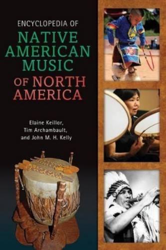Encyclopedia of Native American Music of North America