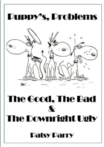 Puppy's, Problems: The Good, The Bad & The Downright Ugly