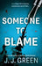 Someone To Blame