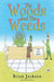 The Woods And The Weeds