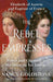 The Rebel Empresses