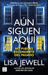 Aún Siguen Aquí (Novela) / The Family Remains (a Novel)