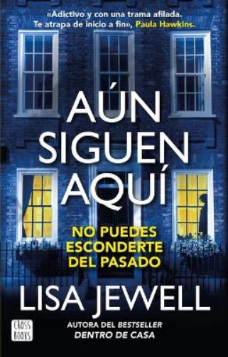 Aún Siguen Aquí (Novela) / The Family Remains (a Novel)
