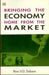 Bringing the Economy Home from the Market
