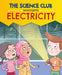 The Science Club Investigates: Electricity