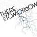 There for Tomorrow Ep