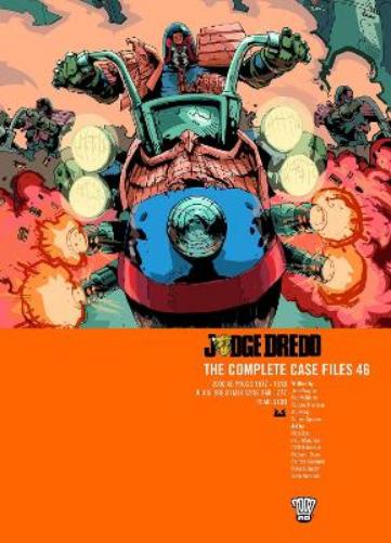 Judge Dredd: The Complete Case Files 46 (Volume 46
