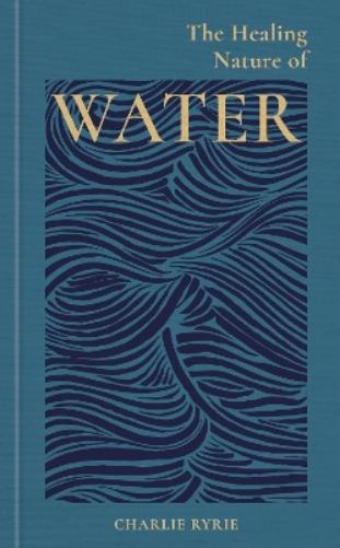 The Healing Nature of Water