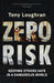 Zero Risk