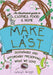 Make It Last (2nd Edition)