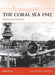 The Coral Sea 1942