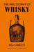 The Philosophy of Whisky