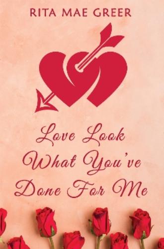 Love Look What You've Done For Me