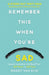 Remember This When You're Sad