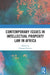Contemporary Issues in Intellectual Property Law in Africa