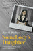 Somebody's Daughter - a moving journey of discovery, recovery and adoption