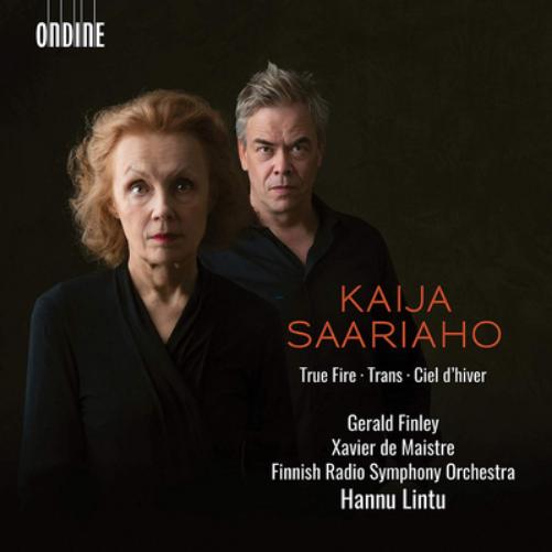 Kaija Saariaho: True Fire/Trans/Ciel D'hiver