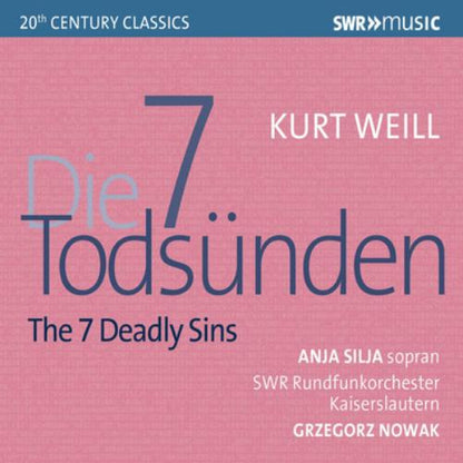 Kurt Weill: The 7 Deadly Sins