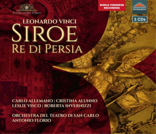 Leonardo Vinci: Siroe Re Di Persia