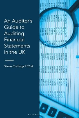 An Auditor’s Guide to Auditing Financial Statements in the UK