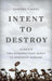 Intent to Destroy