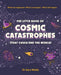 The Little Book of Cosmic Catastrophes (That Could End the World)