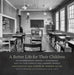 A Better Life for Their Children