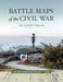 Battle Maps of the Civil War