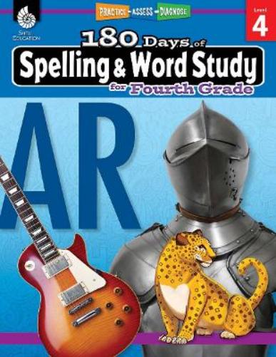 180 Days™: Spelling and Word Study for Fourth Grade