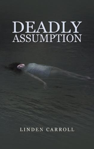Deadly Assumption