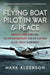 Flying Boat Pilot in War and Peace