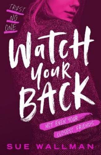 Watch Your Back (The nail-biting new thriller with a twist you won't see coming