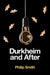 Durkheim and After