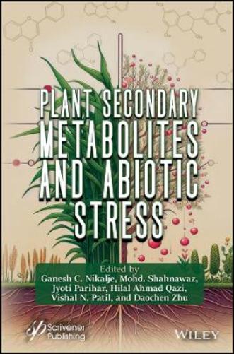 Plant Secondary Metabolites and Abiotic Stress