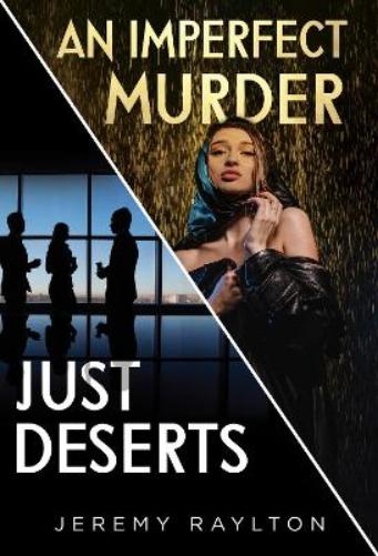 Just Deserts / An Imperfect Murder