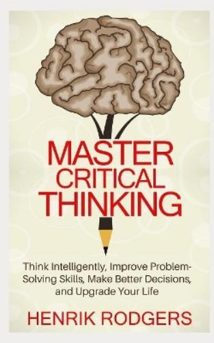 Master Critical Thinking
