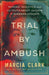 Trial by Ambush