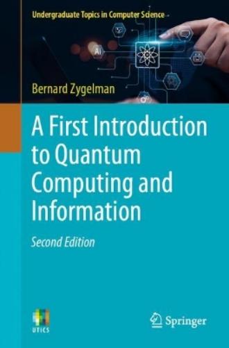 A First Introduction to Quantum Computing and Information