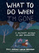 What to Do When I'm Gone