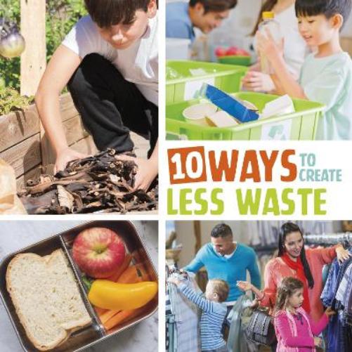 10 Ways to Create Less Waste (Simple Steps to Help the Planet