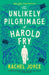 The Unlikely Pilgrimage of Harold Fry